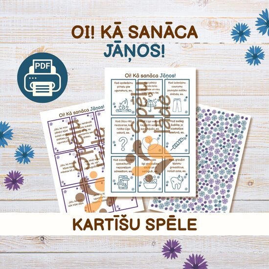 SPĒLE "Oi! KĀ SANĀCA JĀŅOS!"